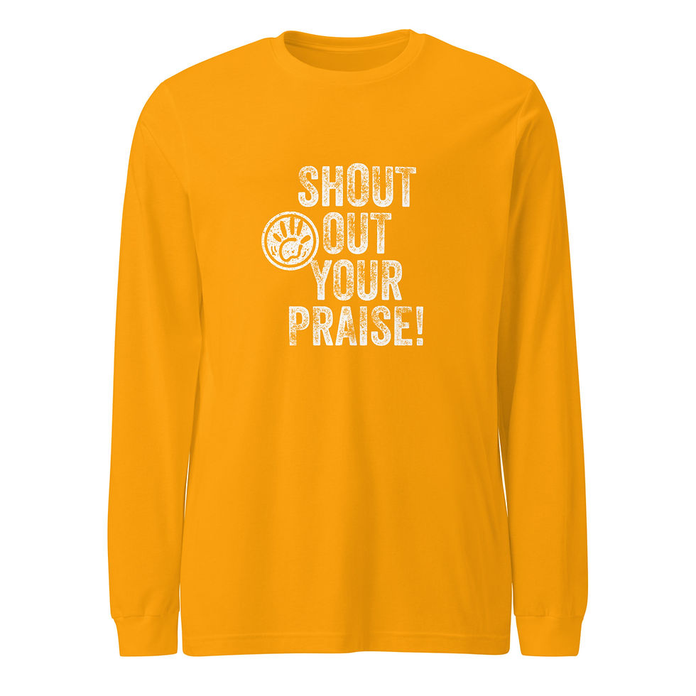 Thumbnail: Shout Out Your Praise-Long Sleeve-White Letters