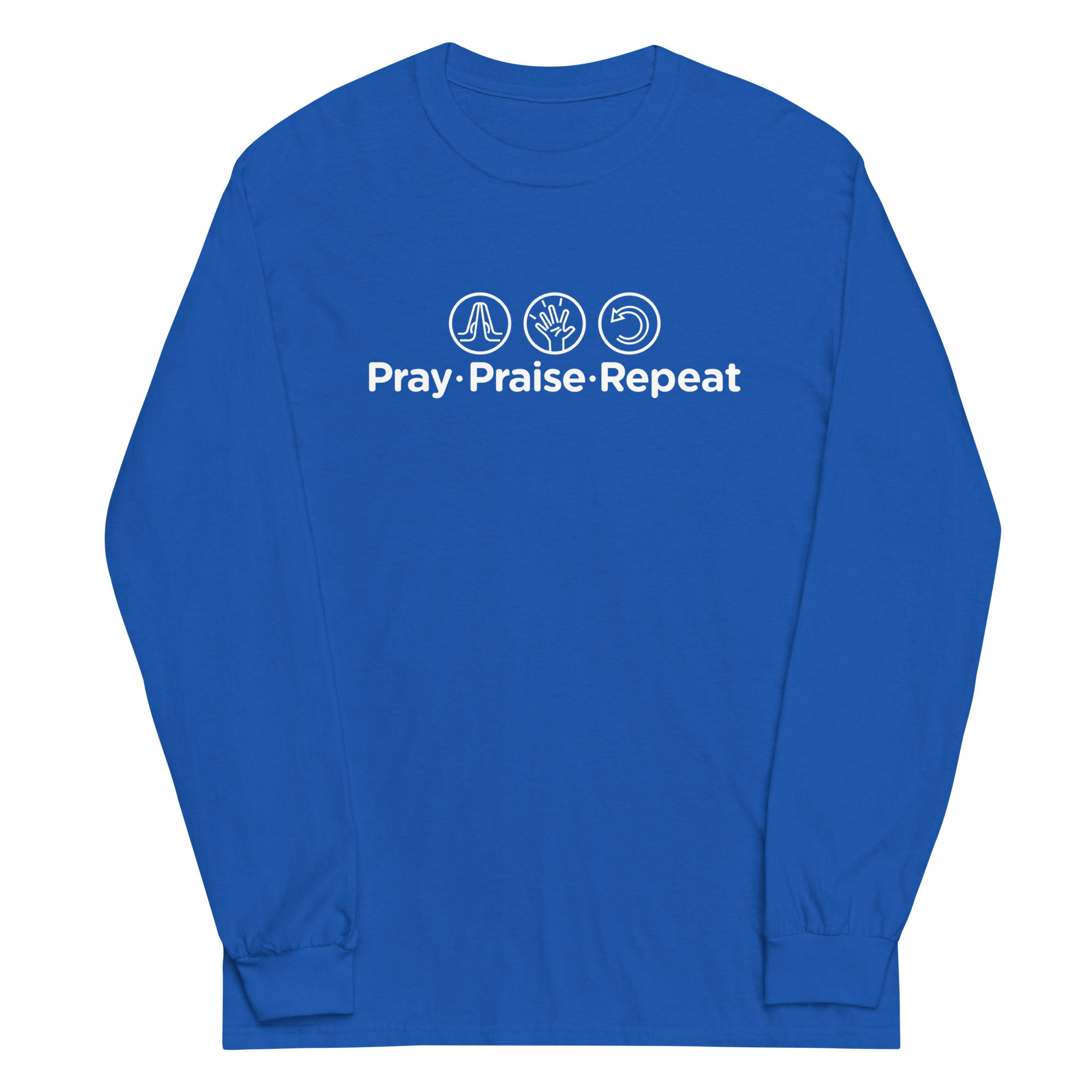 Pray. Praise. Repeat.-Long Sleeve-White Letters