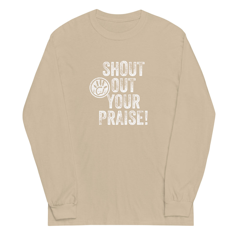 Thumbnail: Shout Out Your Praise-Long Sleeve-White Letters