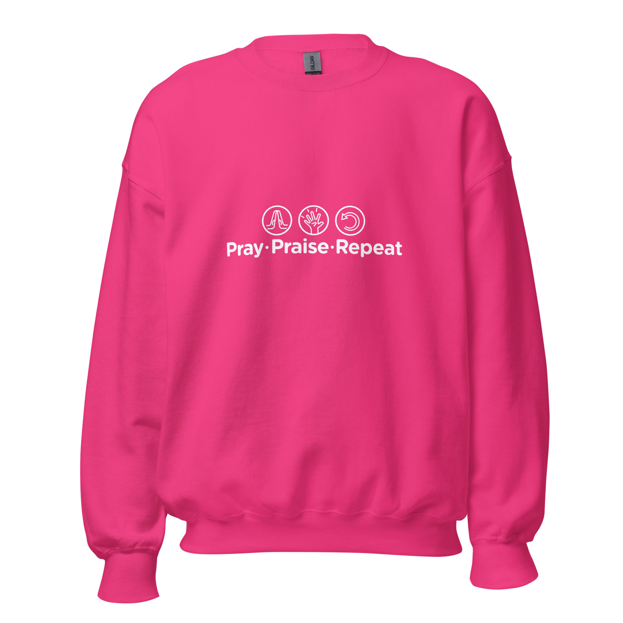 Pray. Praise. Repeat. Sweatshirt
