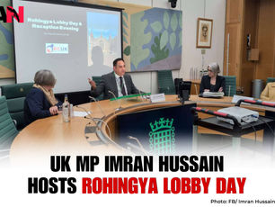 UK MP Imran Hussain Hosts Rohingya Lobby Day