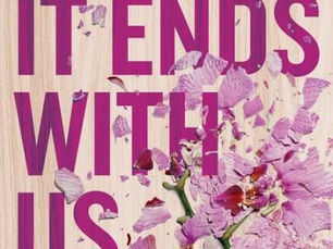 It Ends With Us - BOOK REVIEW