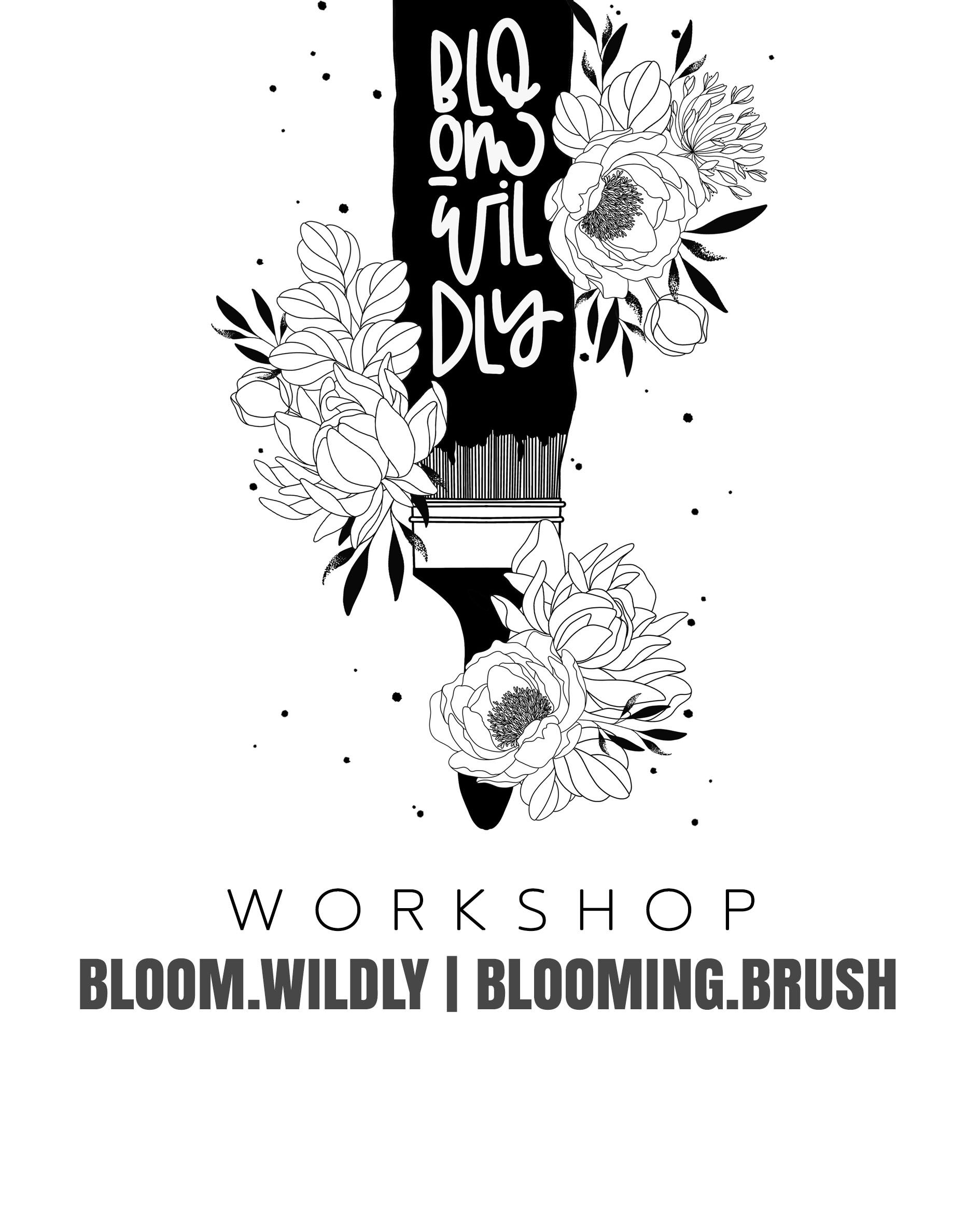 W O R K S H O P BLOOMING.BRUSH