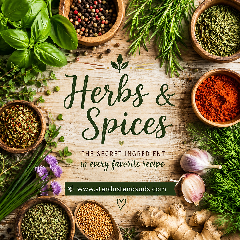 Herbs & Spices: These are a Few of my Favorite Things