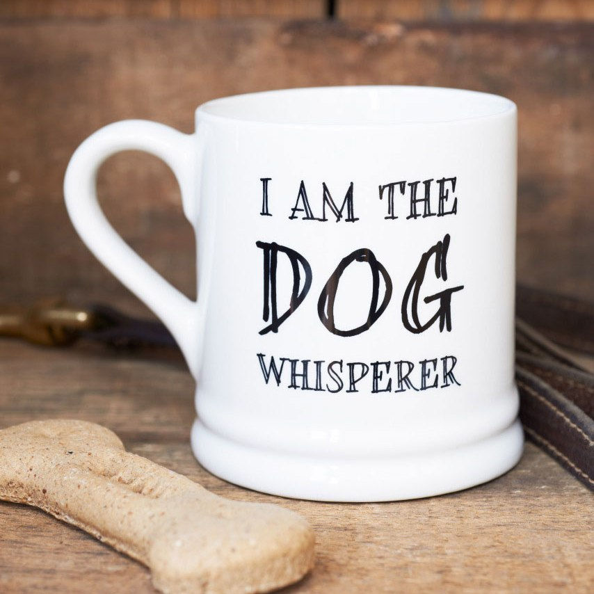 dog whisperer mug, a perfect present for a dog lover