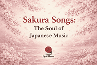 🌸SAKURA SONGS : The Soul of Japanese Music