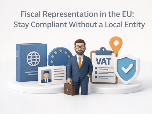 Fiscal Representation in the EU: Stay Compliant Without a Local Entity