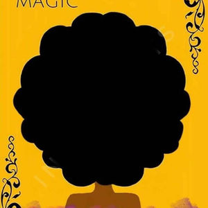 Black Girls Are Magic!
