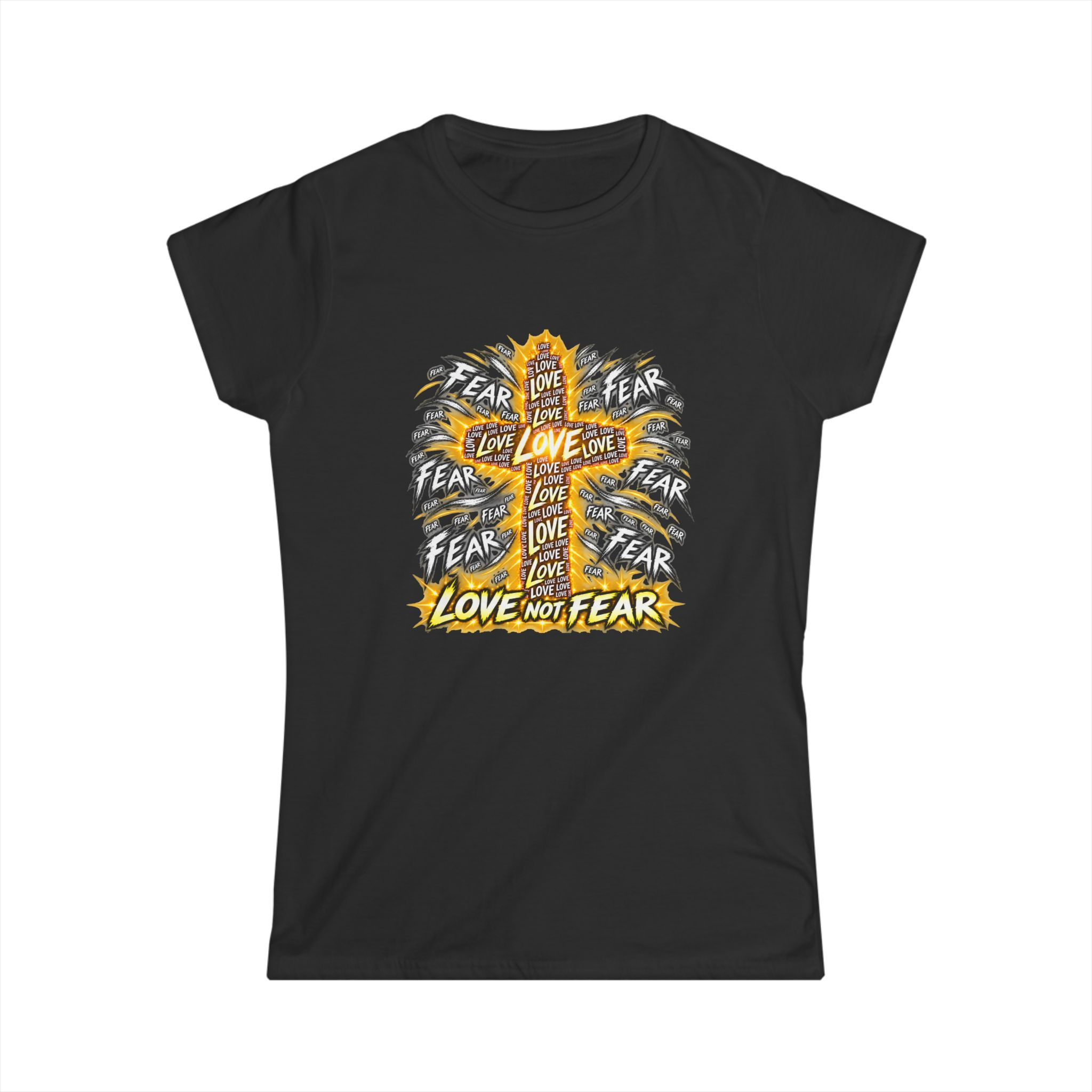Love not Fear Women's Tshirt