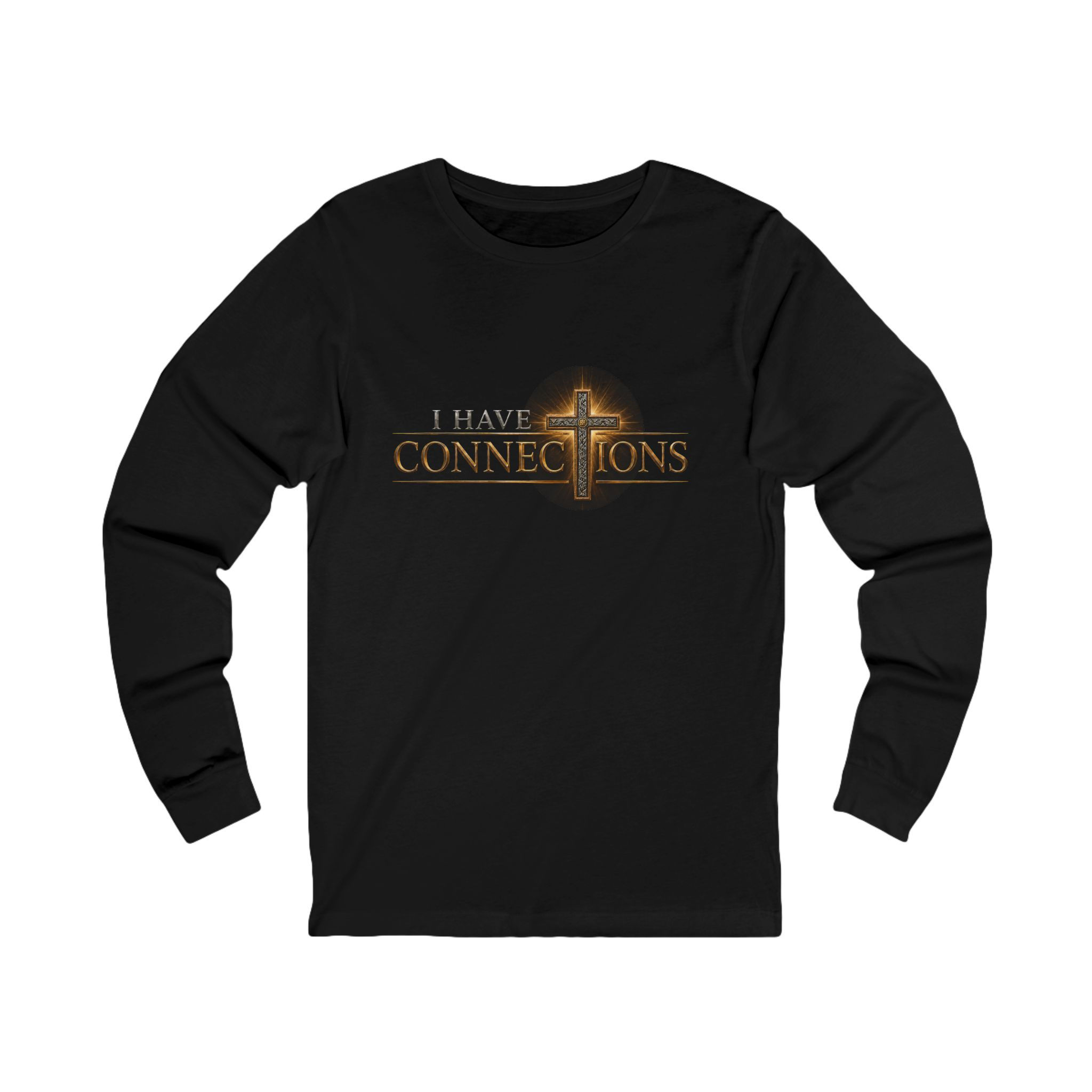 I Have Connections Long Sleeve