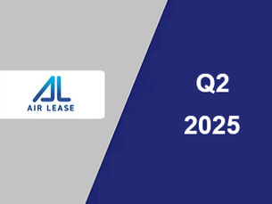 Air Lease Corporation Reports Second Quarter 2025 Net Profit of $374.1 Million or $3.33 per Diluted Share
