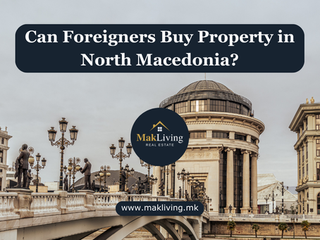 Can foreigners buy property in North Macedonia