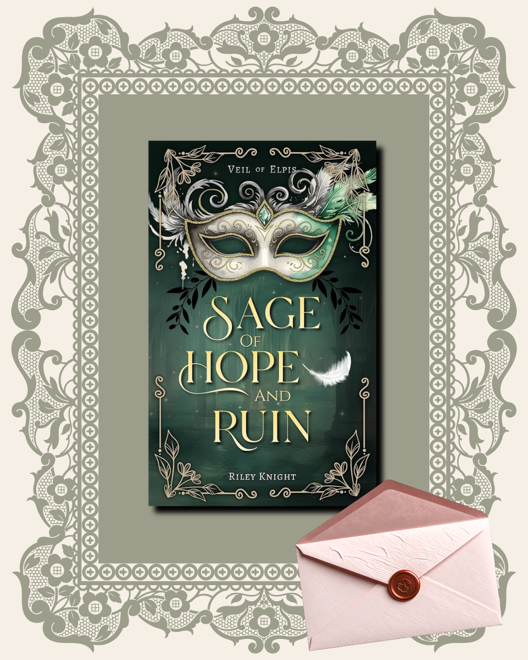 Sage of Hope and Ruin by Riley Knight + Letter from the author