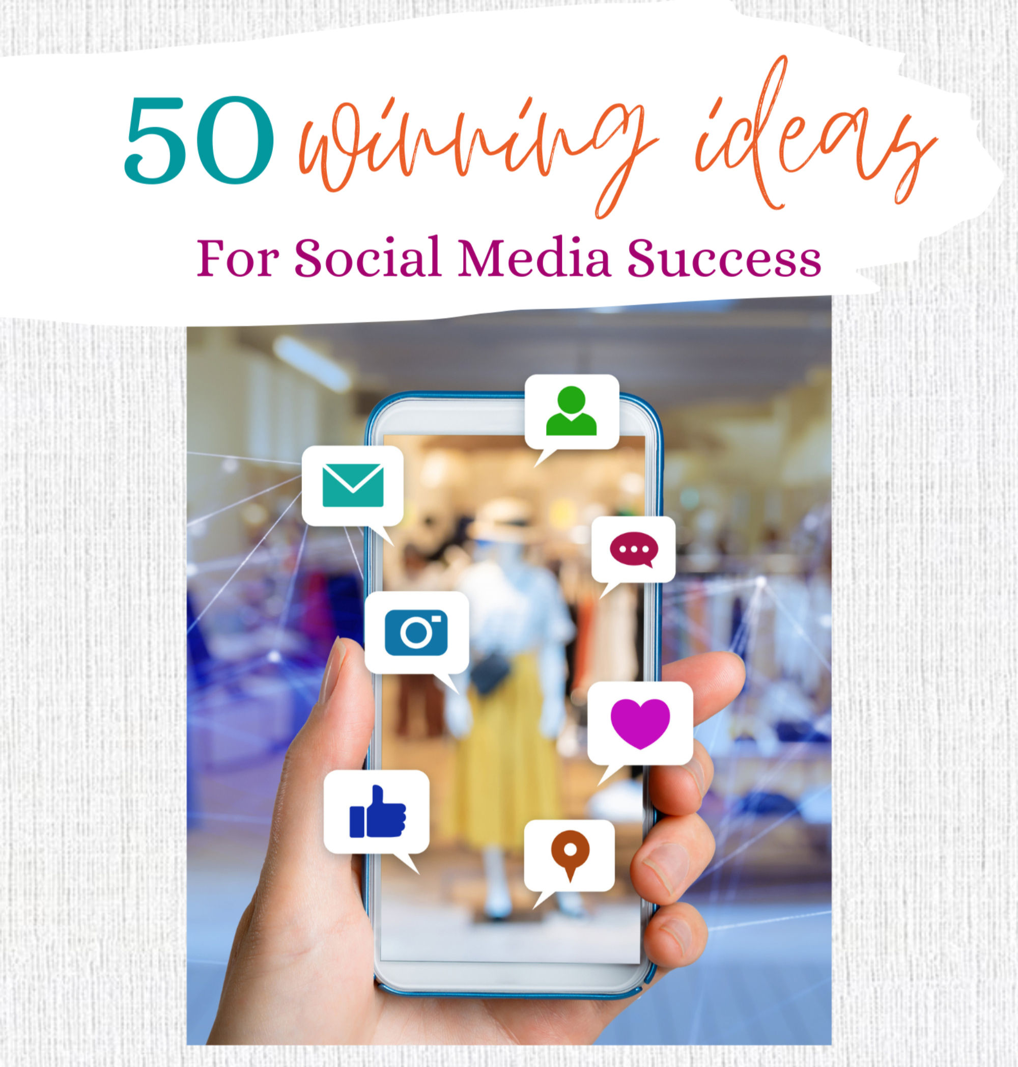 50 Winning Ideas for Social Media Success