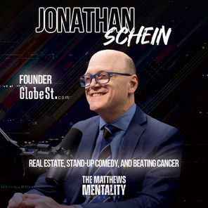 GlobeSt.com Founder Jonathan Schein on Real Estate, Stand Up Comedy, and Beating Cancer