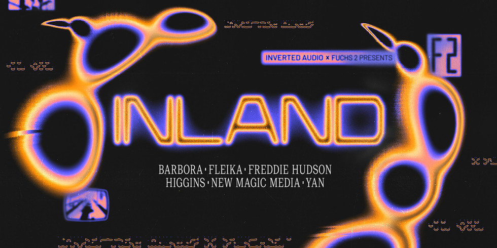 F2 x Inverted Audio: Inland (UK) / New Magic Media / Freddie Hudson / Barbora / fleika / Yan