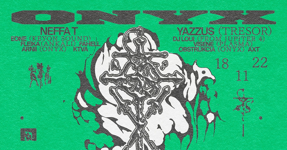 ONYX 5 YEARS: YAZZUS (Tresor) / Neffa T / Eone + Visene (PLASMA) / AXT / fleika / OBSTRUKCIA & more
