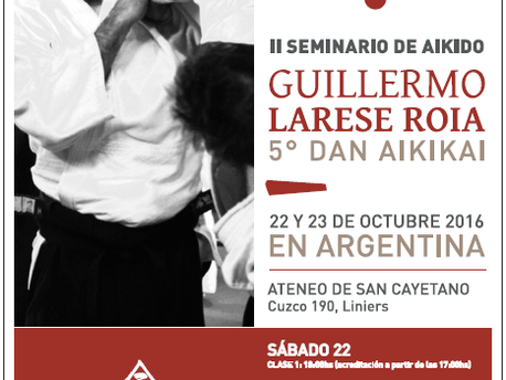 22 y 23 de Octubre - Seminario Guillermo Larese Roia - 5to Dan.