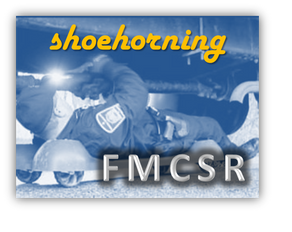 FMCSR Week 6: Shoehorning