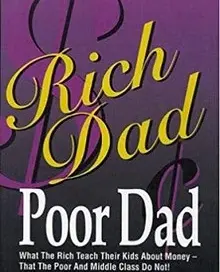 Rich Dad Poor Dad: A Roadmap to Financial Freedom