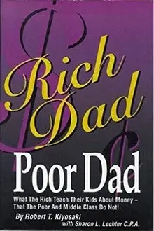 Rich Dad Poor Dad: A Roadmap to Financial Freedom