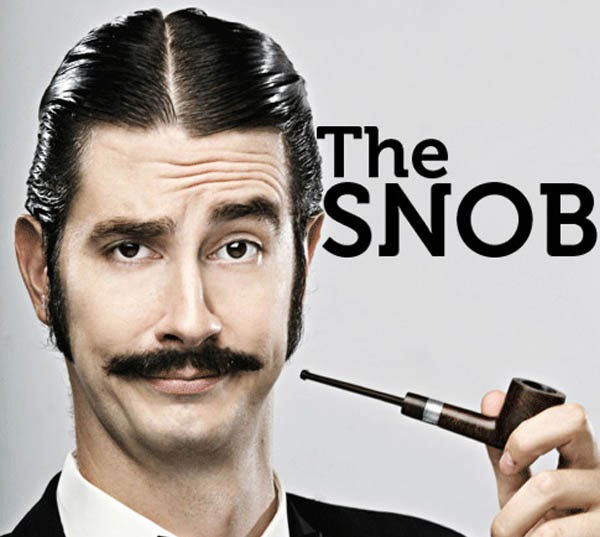 Don’t be such a snob
