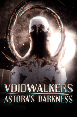 Voidwalkers: Astora's Darkness