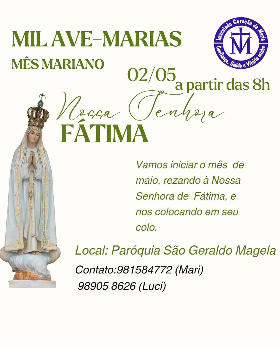 Mil Ave Marias aos pés de nossa Mãe!