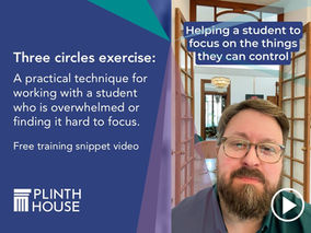 New training snippet video: A practical exercise for when you are working with a student who is feeling overwhelmed or finding it hard to focus