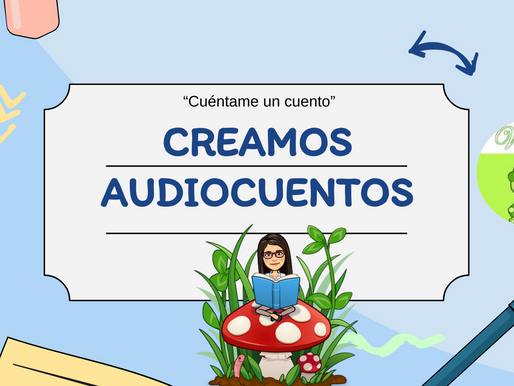 Empoderamos la voz de los estudiantes con los audiocuentos