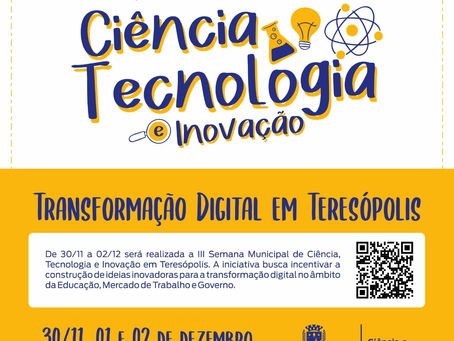 III Semana Municipal de Ciência e Tecnologia e Inovação de Teresópolis