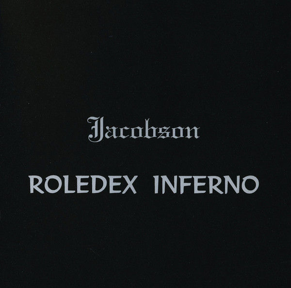 Jacobson - Roledex Inferno (CD) (2020 Indie CDr)