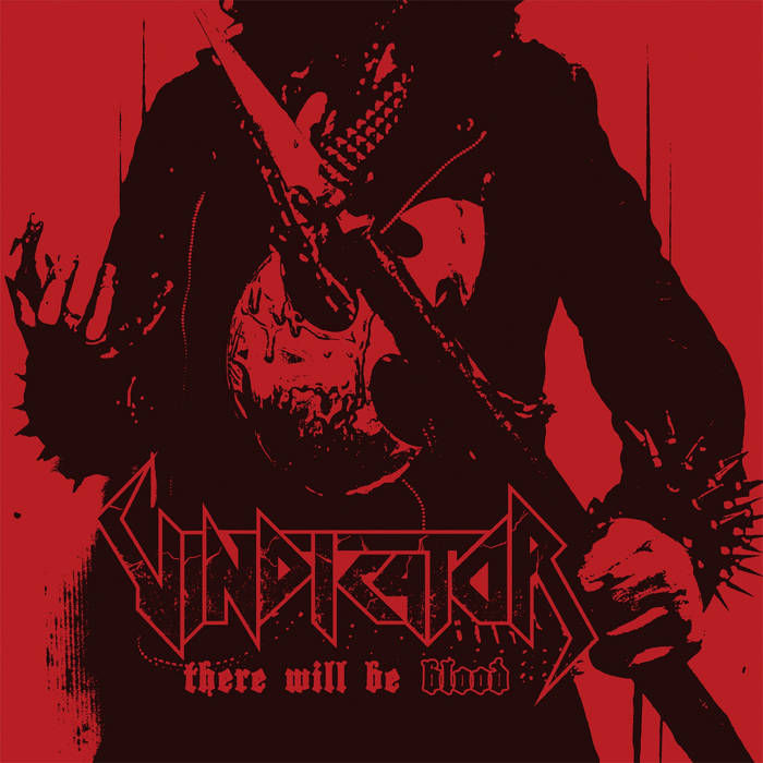 Vindicator - There Will Be Blood (LP) (Light Green vinyl) (2023)