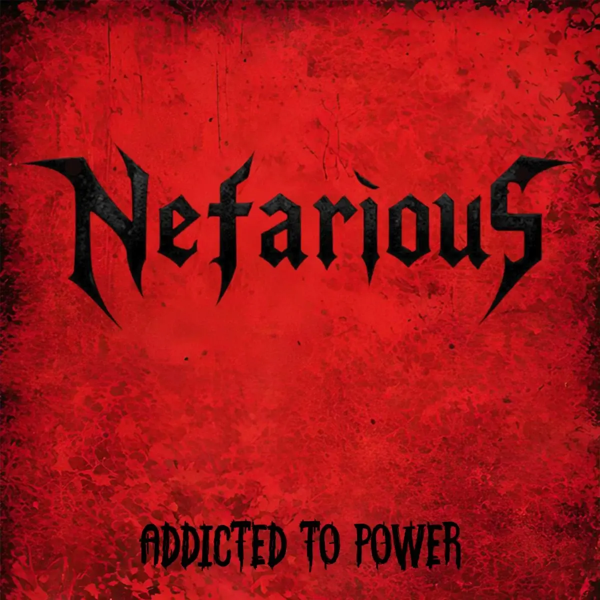 Nefarious - Addicted To Power (LP) (2025) (Black Vinyl)