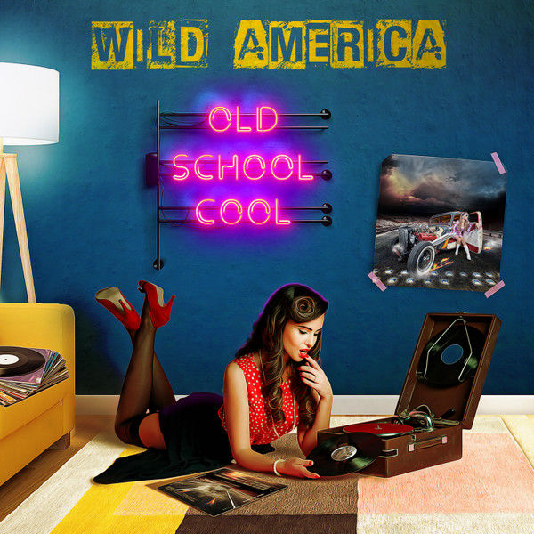 Wild America - Old School Cool (CD) (2022 Kivel Records)