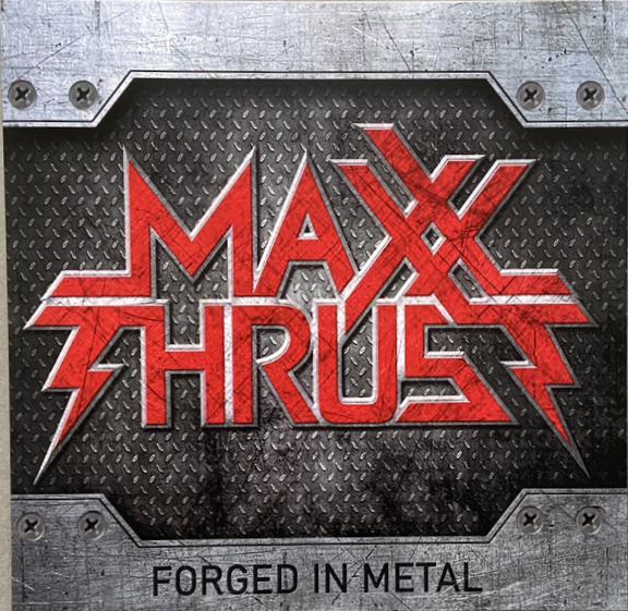 Maxx Thrust - Forged In Metal (LP) (2023 Black Vinyl)