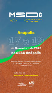 Mostra Sesc de Cinema leva produções independentes brasileiras a Anápolis
