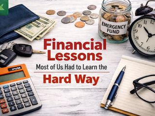 Financial Lessons Most of Us Had to Learn the Hard Way