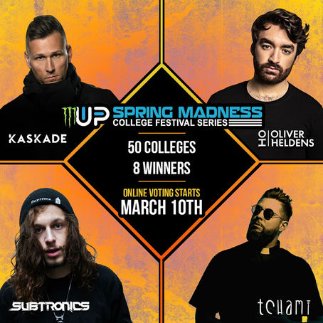 Spring Madness Features Nation’s Hottest EDM Artists, 50+ Colleges Competing, and Return of $10K Tal