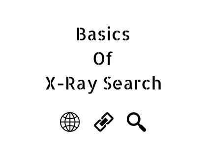 Basics of X-Ray Search