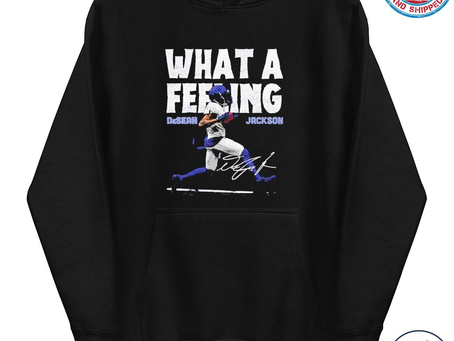 What a feeling desean jackson signature shirt