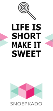 Life is short, Make it sweet