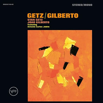 Stan Getz & João Gilberto: Getz/Gilberto&nbsp;(1964)