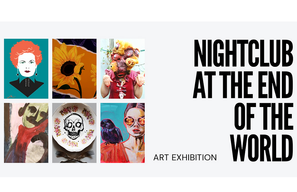 Nightclub at the End of the World | Art Exhibition in Haringey, London