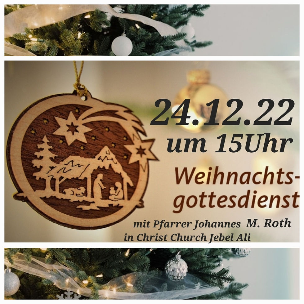 Weihnachtsgottesdiesnt 24.12 um 15Uhr