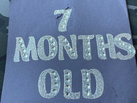 7 months!!!!