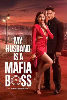 My Husband Is a Mafia Boss