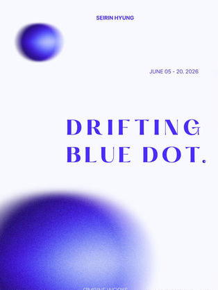       표류하는 푸른 점 [ Drifting Blue Dot ]                                