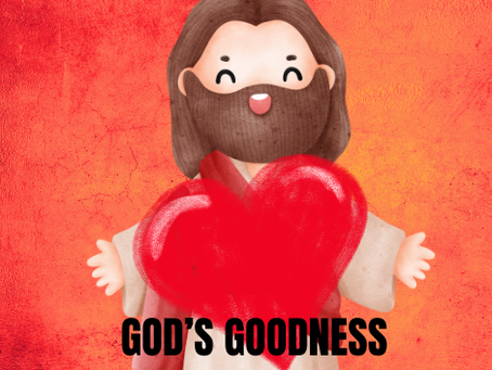 GOD'S GOODNESS