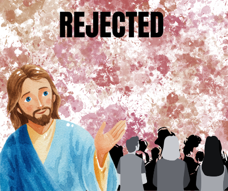 HE CAME TO FULFILL - PERSECUTION: REJECTED